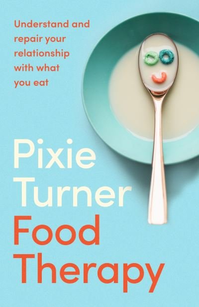Cover for Pixie Turner · Food Therapy (Taschenbuch) (2023)