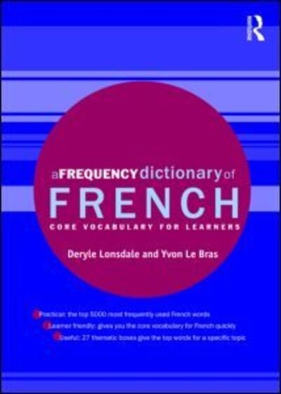 Cover for Deryle Lonsdale · A Frequency Dictionary of French: Core Vocabulary for Learners - Routledge Frequency Dictionaries (Paperback Bog) (2009)