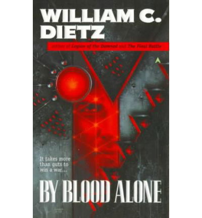 Cover for William C. Dietz · By Blood Alone (Legion) (Paperback Book) [First edition] (1999)