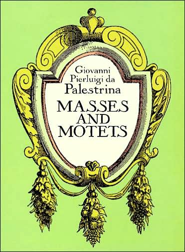 Cover for Opera and Choral Scores · Masses and Motets (Dover Vocal Scores) (Paperback Book) [Reprint edition] (1993)