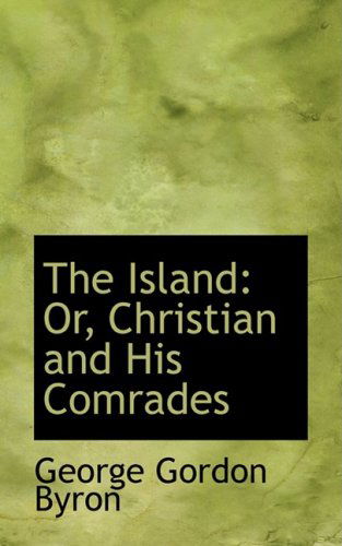 Cover for George Gordon Byron · The Island: Or, Christian and His Comrades (Paperback Book) (2008)