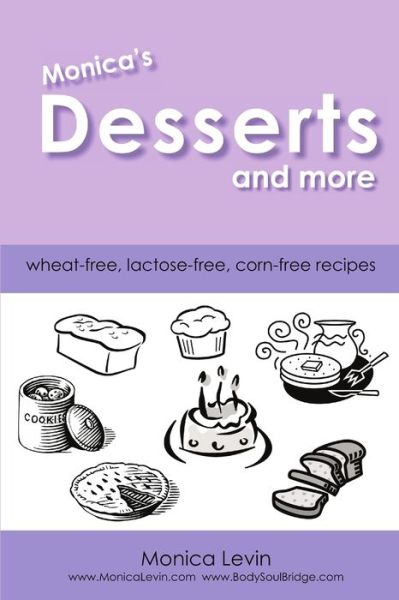 Cover for Monica Levin · Monica's Desserts and More (Book) (2010)