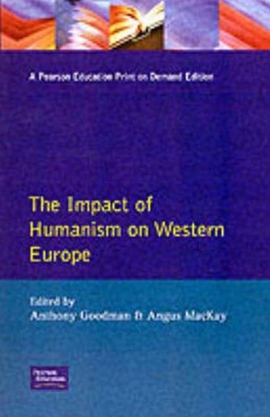 Cover for A. Goodman · The Impact of Humanism on Western Europe During the Renaissance (Taschenbuch) (1990)