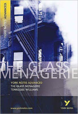 Cover for Tennessee Williams · The Glass Menagerie: York Notes Advanced - everything you need to study and prepare for the 2025 and 2026 exams - York Notes Advanced (Paperback Book) (2003)