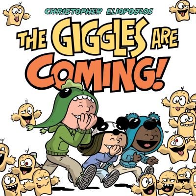 Cover for Christopher Eliopoulos · The Giggles Are Coming (Gebundenes Buch) (2021)