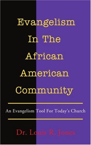 Cover for Louis Jones · Evangelism in the African American Community: an Evangelism Tool for Today's Church (Paperback Bog) (2003)