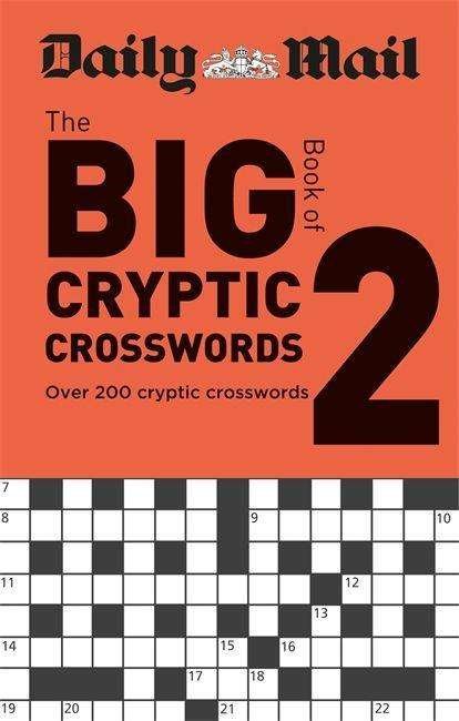 Cover for Daily Mail · Daily Mail Big Book of Cryptic Crosswords Volume 2 - The Daily Mail Puzzle Books (Paperback Bog) (2019)