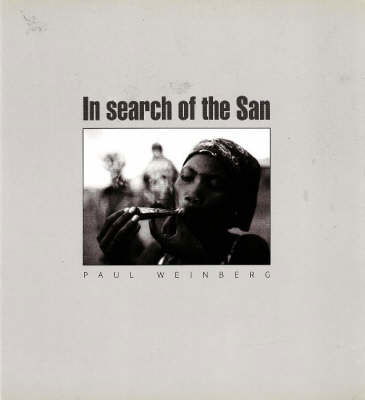 Cover for Paul Weinberg · In Search of the San (Paperback Book) (2004)