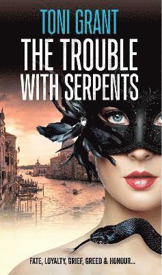 Cover for Toni Grant · The Trouble with Serpents (Paperback Book) (2022)