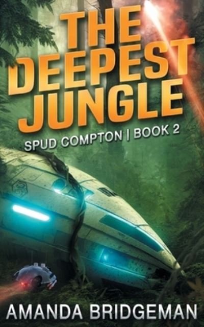 Cover for Amanda Bridgeman · The Deepest Jungle - Spud Compton (Paperback Book) (2023)