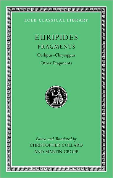 Cover for Euripides · Fragments, Volume II: Oedipus–Chrysippus. Other Fragments - Loeb Classical Library (Hardcover Book) (2009)