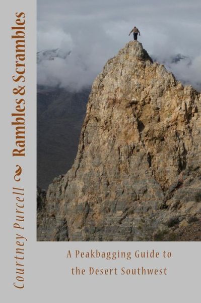 Cover for Courtney Purcell · Rambles and Scrambles: a Peakbagging Guide to the Desert Southwest (Pocketbok) (2015)