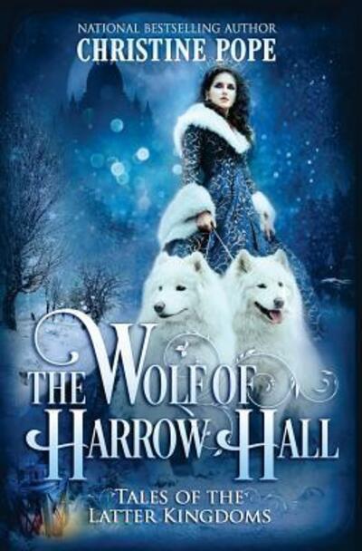 Cover for Christine Pope · The Wolf of Harrow Hall (Paperback Book) (2016)