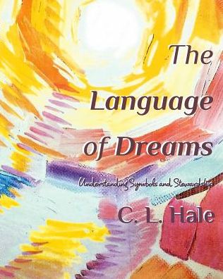 Cover for C L Hale · The Language of Dreams (Paperback Book) (2017)