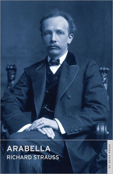 Arabella - Richard Strauss - Books - Alma Books Ltd - 9780714544311 - February 7, 2011