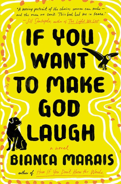 Cover for Bianca Marais · If You Want to Make God Laugh (Hardcover Book) (2019)