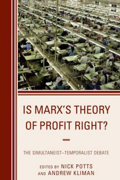 Cover for Nick Potts · Is Marx's Theory of Profit Right?: The Simultaneist–Temporalist Debate - Heterodox Studies in the Critique of Political Economy (Hardcover Book) (2015)