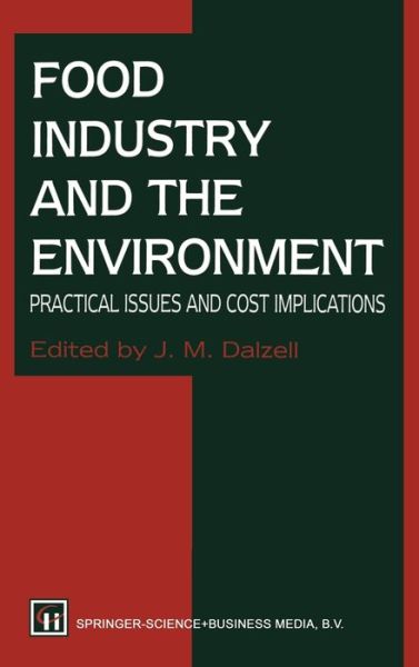 Cover for J. M. Dalzell · Food Industry and the Environment (Hardcover Book) (1995)