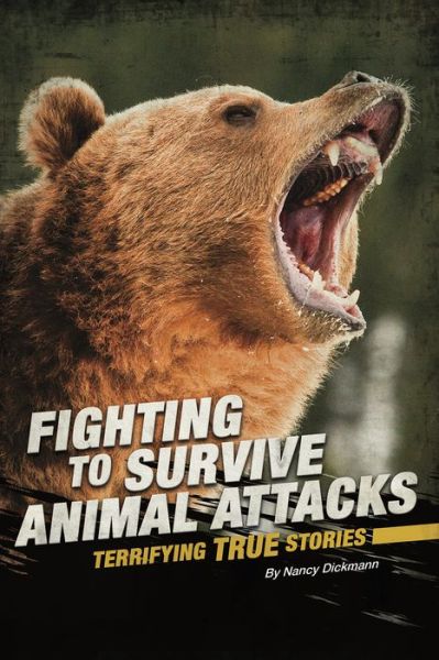 Cover for Nancy Dickmann · Animal Attacks - Fighting to Survive (Paperback Book) (2019)