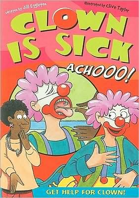 Clown Is Sick Leveled Reader - TBA - Bøger - RIGBY - 9780757862311 - 1. november 2002