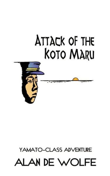 Cover for Alan De Wolfe · Attack of the Koto Maru (Pocketbok) (2001)