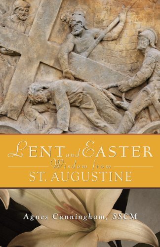 Cover for Agnes Cunningham Sscm · Lent and Easter Wisdom from St. Augustine (Paperback Book) (2013)