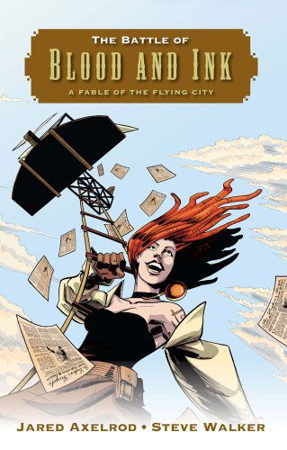 Cover for Jared Axelrod · The Battle of Blood and Ink: a Fable of the Flying City (Taschenbuch) [Reprint edition] (2013)