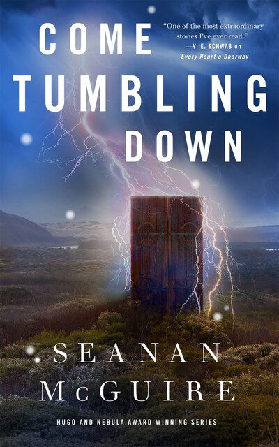 Cover for Seanan McGuire · Come Tumbling Down (Hardcover Book) (2020)