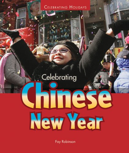 Cover for Fay Robinson · Celebrating Chinese New Year (Celebrating Holidays) (Hardcover Book) (2012)