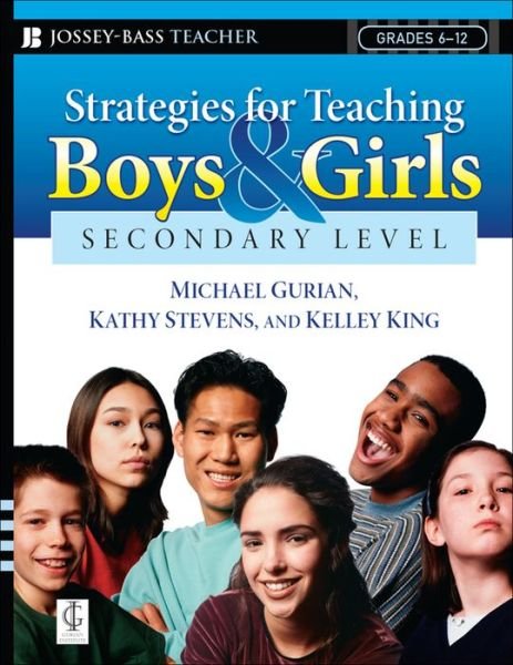 Cover for Michael Gurian · Strategies for Teaching Boys and Girls -- Secondary Level: A Workbook for Educators (Paperback Book) (2008)