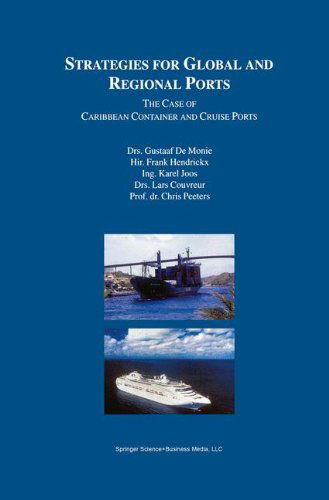 Cover for Gustaaf De Monie · Strategies for Global and Regional Ports: The Case of Caribbean Container and Cruise Ports (Hardcover Book) [1998 edition] (1999)