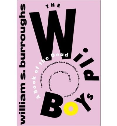 Cover for William S Burroughs · Wild Boys (Bog) (1994)