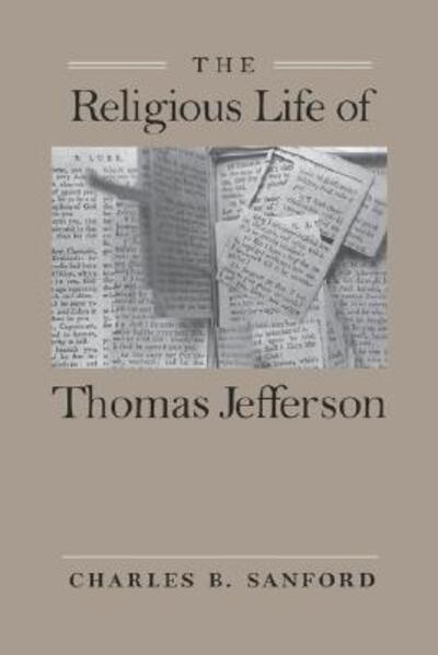 Cover for Charles B. Sanford · The Religious Life of Thomas Jefferson (Paperback Book) (1987)