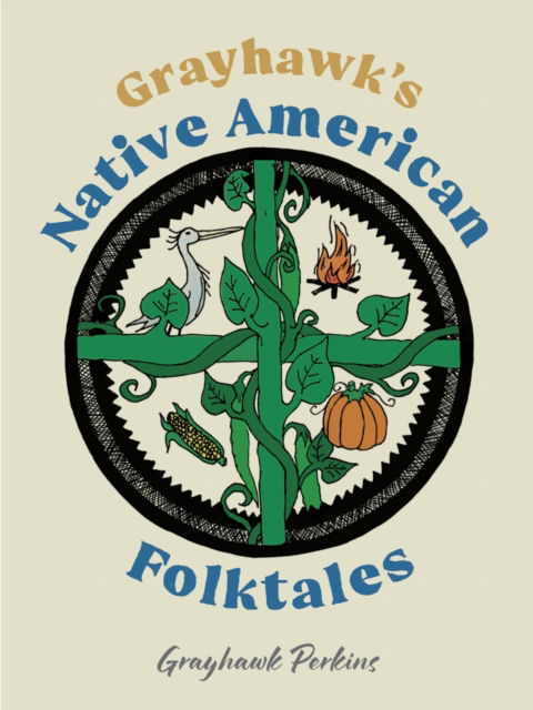 Cover for Grayhawk Perkins · Grayhawk's Native American Folktales (Hardcover Book) (2025)