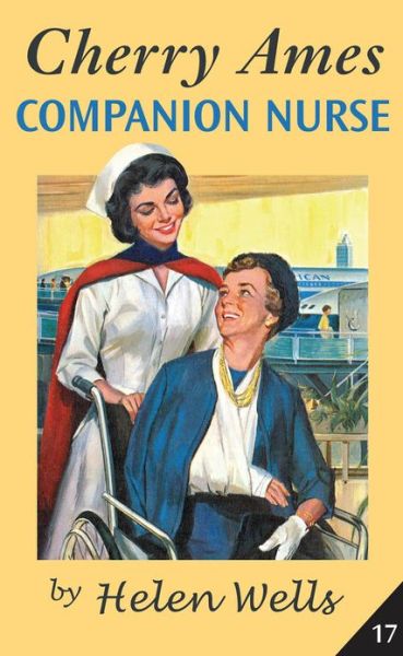 Cover for Helen Wells · Cherry Ames: Companion Nurse (Hardcover Book) (2007)