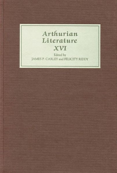 Cover for James P. Carley · Arthurian Literature XVI - Arthurian Literature (Gebundenes Buch) (1998)