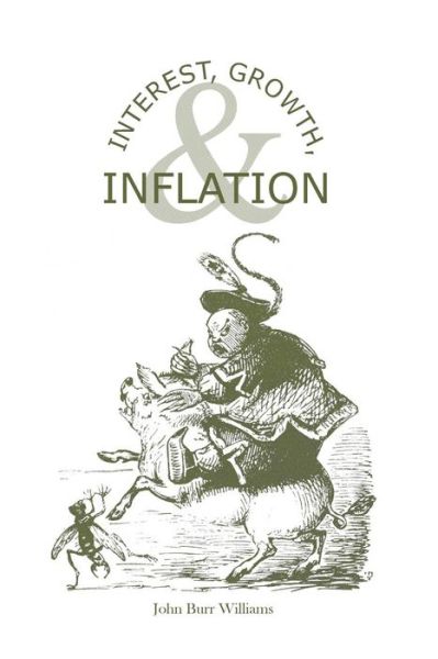 Cover for John Burr Williams · Interest, Growth &amp; Inflation (Paperback Book) (1998)