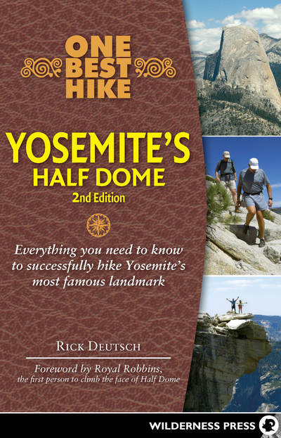 Cover for Rick Deutsch · One Best Hike: Yosemite's Half Dome - One Best Hike (Hardcover Book) [Second edition] (2018)