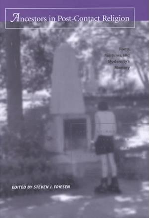 Ancestors in Post-Contact Religion - Diane Bell - Books - Harvard Center for the Study of World Re - 9780945454311 - November 30, 2001