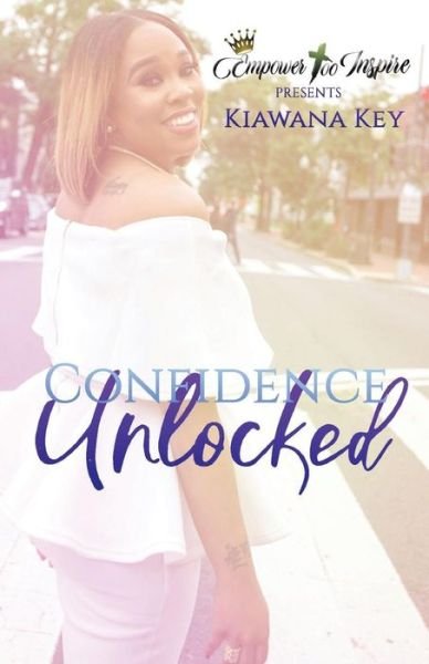Cover for Kiawana Key · Confidence Unlocked (Pocketbok) (2019)