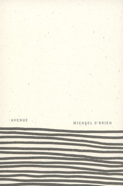 Avenue - Michael O'Brien - Books - Flood Editions - 9780983889311 - June 15, 2012