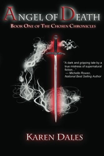 Cover for Karen Dales · Angel of Death: Book One of the Chosen Chronicles (Paperback Book) (2011)