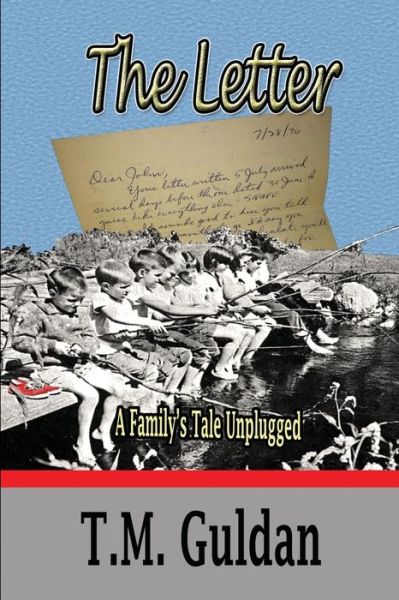 Cover for T.M. Guldan · The Letter - A Family's Tale Unplugged (Paperback Book) (2016)