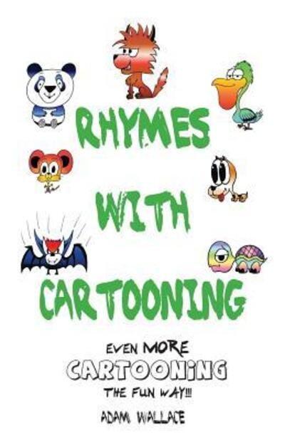 Adam Wallace · Rhymes With Cartooning (Paperback Book) (2016)