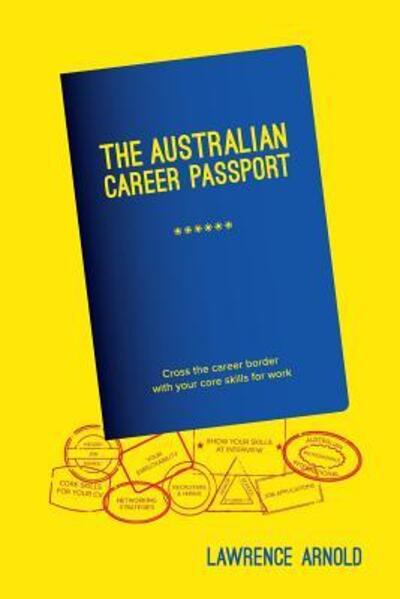 Cover for Lawrence Arnold · The Australian Career Passport (Paperback Book) (2017)