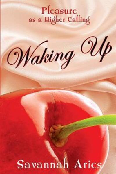 Cover for Savannah Aries · Waking Up (Paperback Book) (2017)