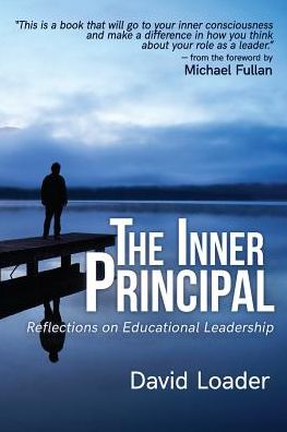 Cover for David Loader · The Inner Principal Reflections on Educational Leadership (Paperback Book) (2016)