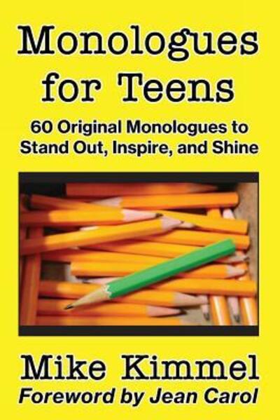Cover for Mike Kimmel · Monologues for Teens (Paperback Book) (2018)