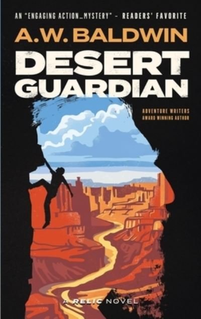 Cover for A W Baldwin · Desert Guardian (Relic Series Novel) (Bok) (2017)