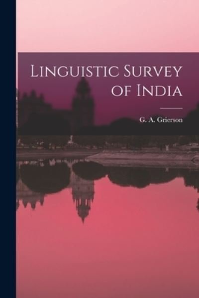Cover for G A Grierson · Linguistic Survey of India (Paperback Book) (2021)
